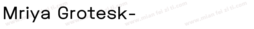 Mriya Grotesk字体转换